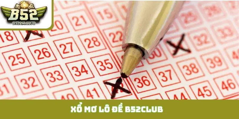 xổ mơ lô đề B52CLUB